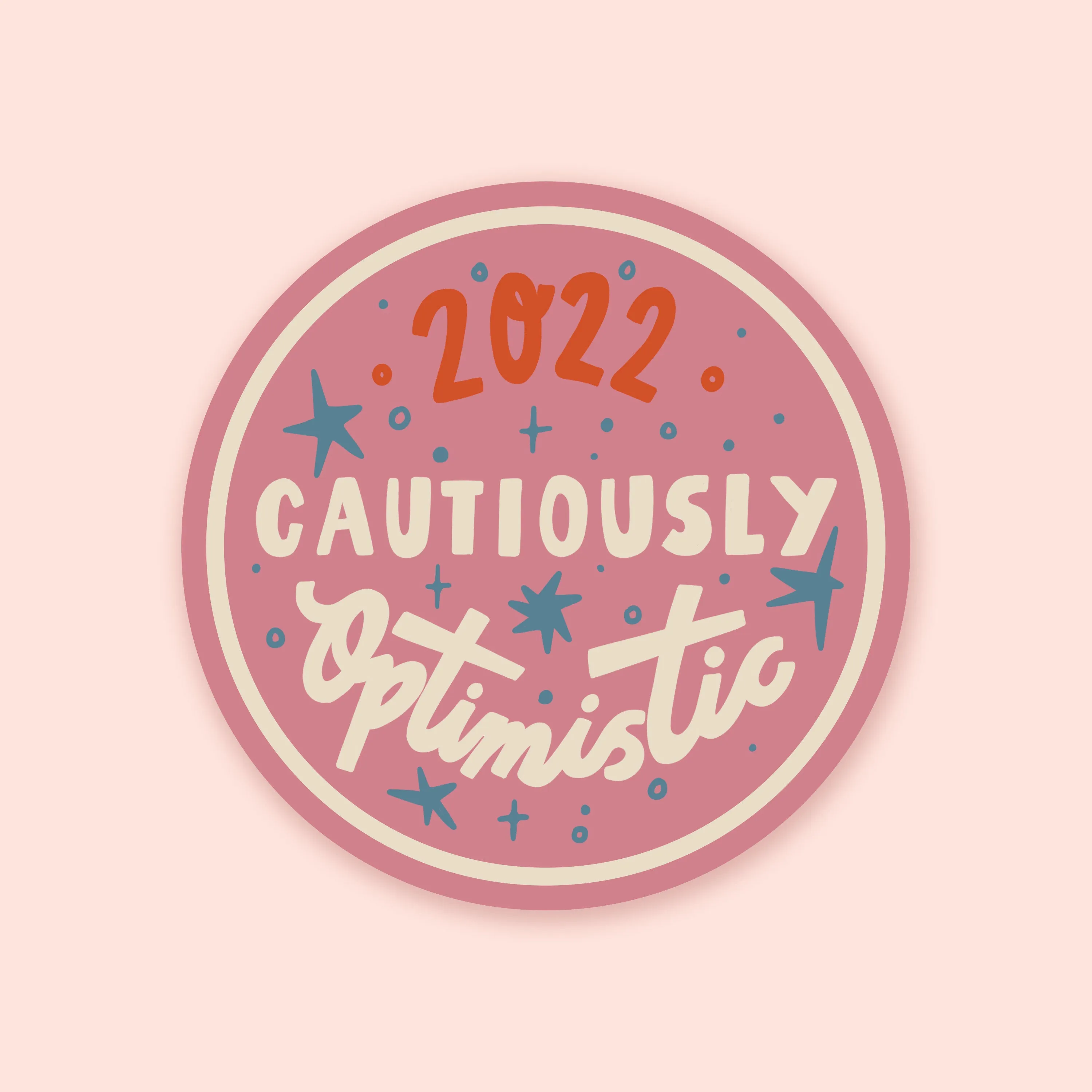 2022 Cautiously Optimistic Large Vinyl Sticker