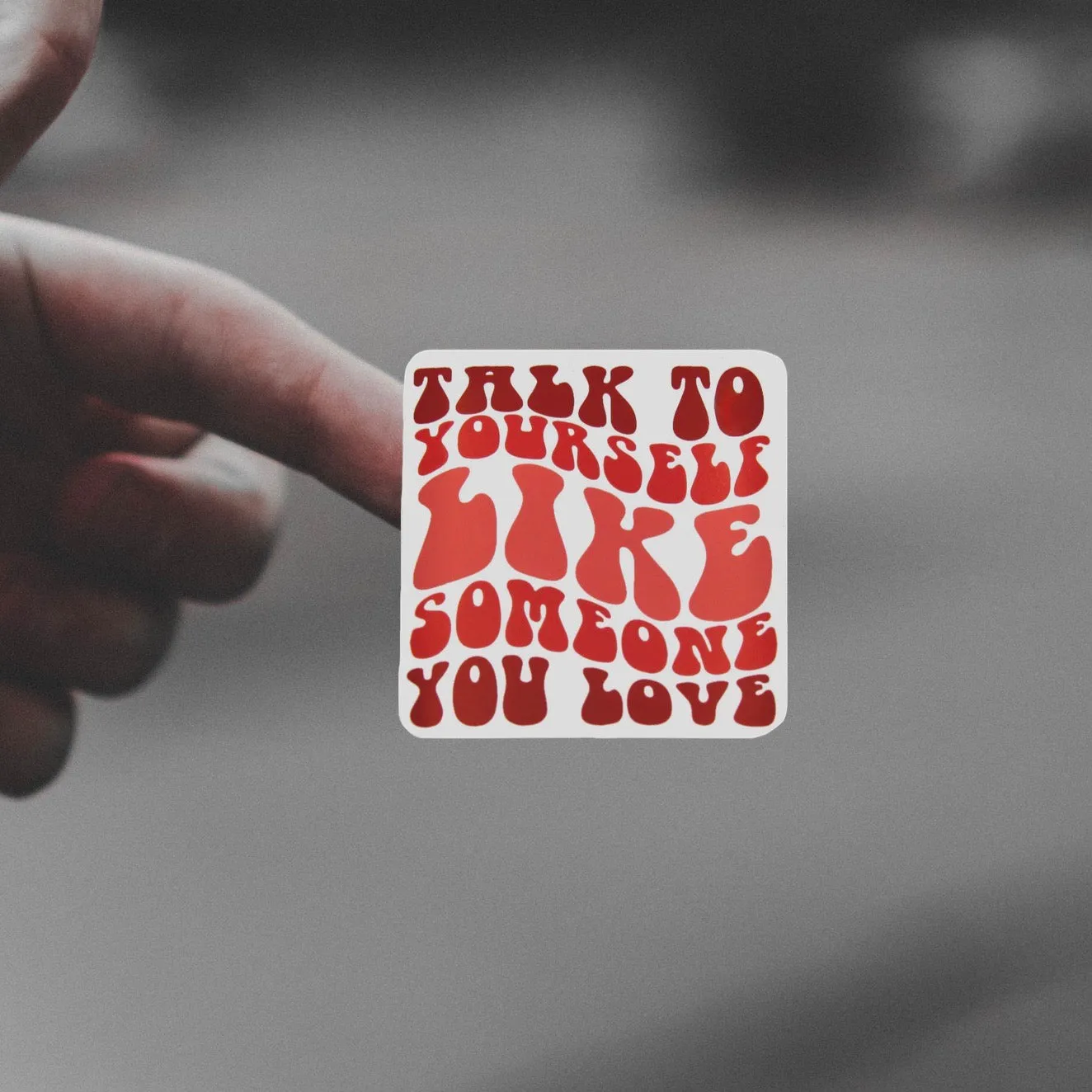 Someone You Love Sticker