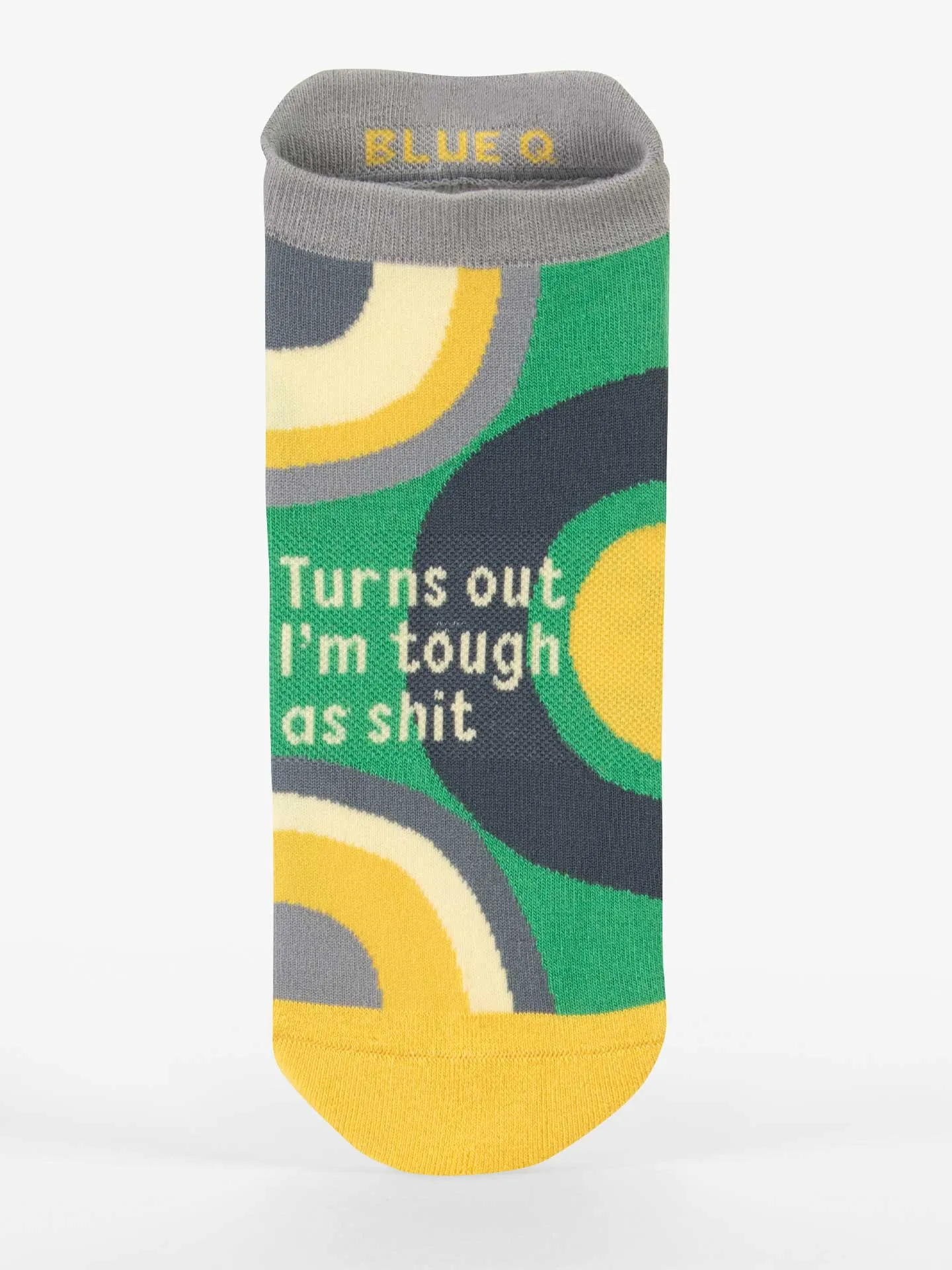 Turns Out I'm Tough As Shit Sneaker Socks